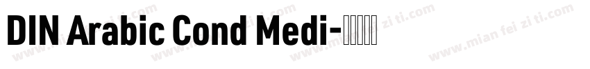 DIN Arabic Cond Medi字体转换
